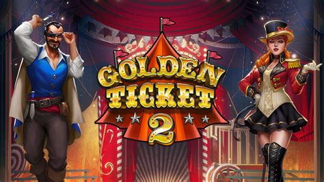 Golden Ticket 2 3